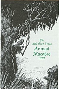 The Ash-Tree Press Annual Macabre 1999 (Hardcover, Limited)