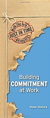 Building Commitment at Work (Paperback)