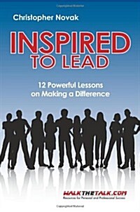 Inspired to Lead (Paperback, 1st)