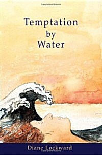 Temptation by Water (Paperback)