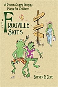 The Frogville Skits (Paperback)