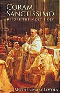 Coram Sanctissimo: Before the Most Holy (Paperback)