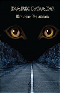 Dark Roads: Selected Long Poems 1971 -2012 (Paperback, 1st)