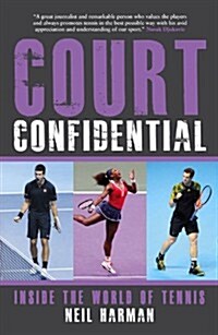 Court Confidential: Inside the World of Tennis (Paperback)