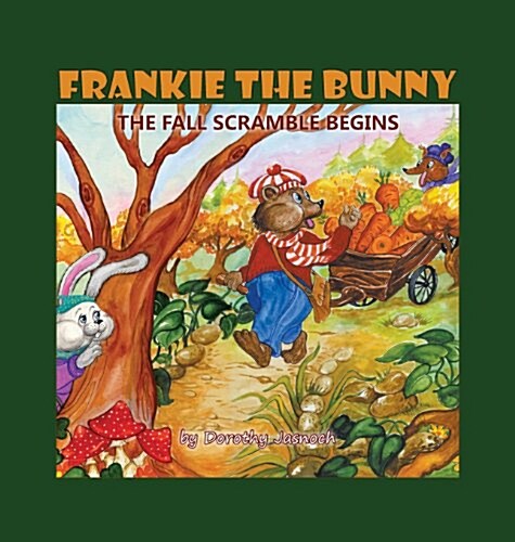 Frankie the Bunny: The Fall Scramble Begins (Hardcover)