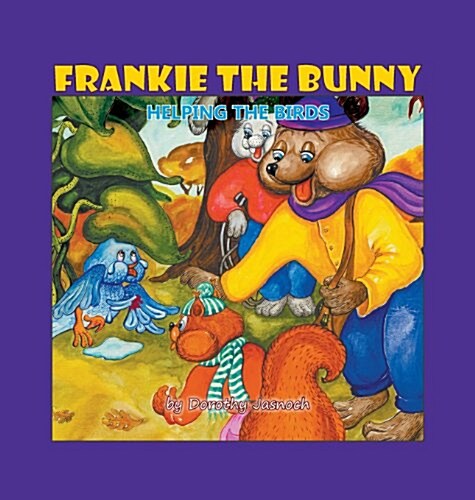 Frankie the Bunny: Helping the Birds (Hardcover)