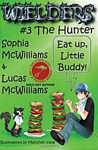 Wielders Book 3 - The Hunter (Paperback)