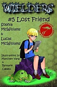 Wielders Book 5 - Lost Friend (Paperback)