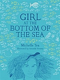 Girl at the Bottom of the Sea (Hardcover)