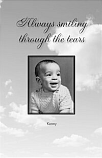 Always Smiling Through the Tears (Paperback)