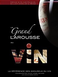 Le Grand Larousse Du Vin (Hardcover)