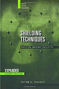 Shielding Techniques for Radiation Oncology Facilities (Hardcover, 2nd)