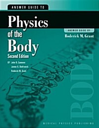 Physics of the Body Instructors Guide (Paperback)