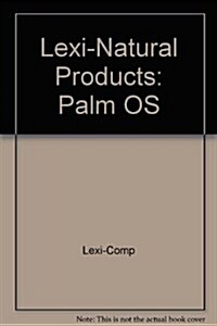 Lexi-Natural Products: Palm OS (Hardcover, Internet)