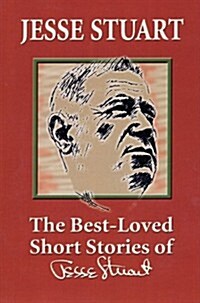 The Best-Loved Short Stories of Jesse Stuart (Paperback)