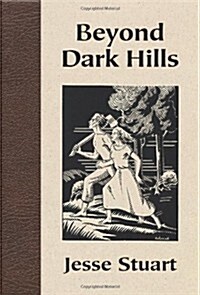 Beyond Dark Hills (Hardcover)