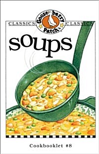 Soups (Gooseberry Patch Classic Cookbooklets, No. 8) (Paperback)