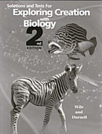 [중고] Solutions and Tests for Exploring Creation with Biology 2nd Edition (Paperback, 2nd)
