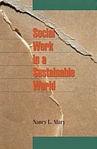 Social Work in a Sustainable World (Paperback)