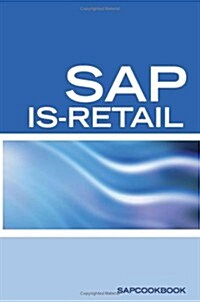 SAP Is-Retail Interview Questions: SAP Is-Retail Certification Review (Paperback)