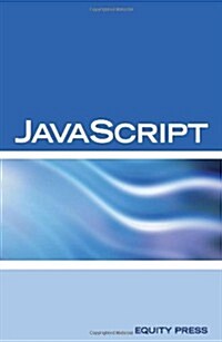 JavaScript Interview Questions, Answers, and Explanations: JavaScript Certification Review (Paperback)