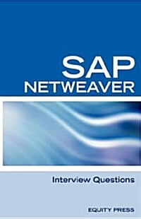SAP Netweaver Interview Questions, Answers, and Explanations: SAP Netweaver Certification Review (Paperback)