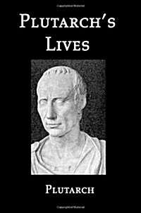 Selections from Plutarchs Lives (Paperback)