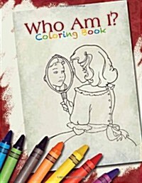 Who Am I? Coloring Book (Paperback)