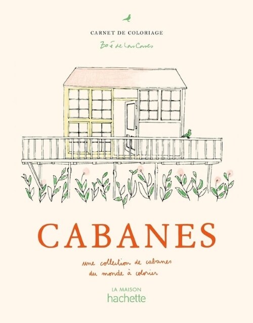 Cabanes : Une collection de cabanes du monde a colorier (Hardcover)