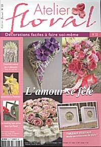 Atelier Floral (계간 프랑스판): 2014년 No.33