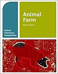 Oxford Literature Companions: Animal Farm (Paperback)