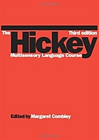 The Hickey Multisensory Language Course (Paperback, 3rd Edition)