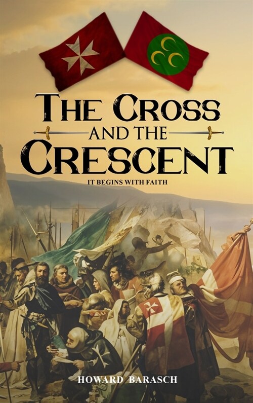 The Cross and the Crescent (Hardcover)