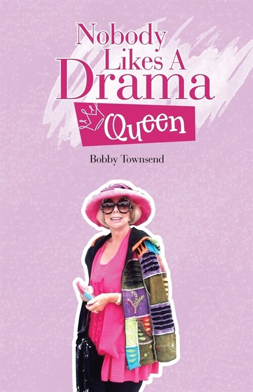 Nobody Likes A Drama Queen (Paperback)