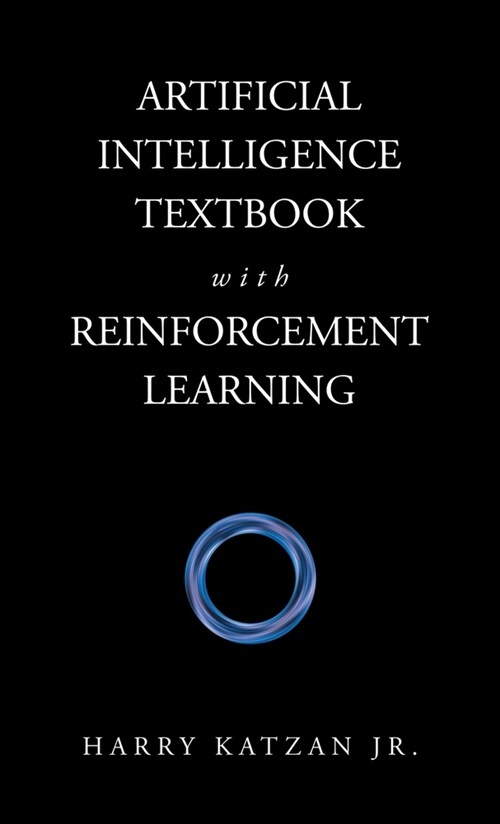 Artificial Intelligence Textbook with Reinforcement Learning (Hardcover)
