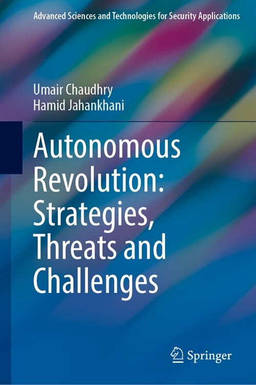 Autonomous Revolution: Strategies, Threats and Challenges (Hardcover)
