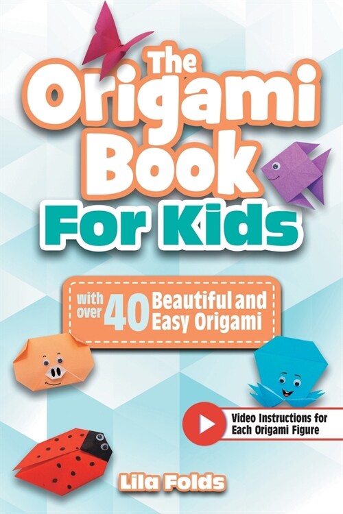 The Origami Book for Kids (Paperback)