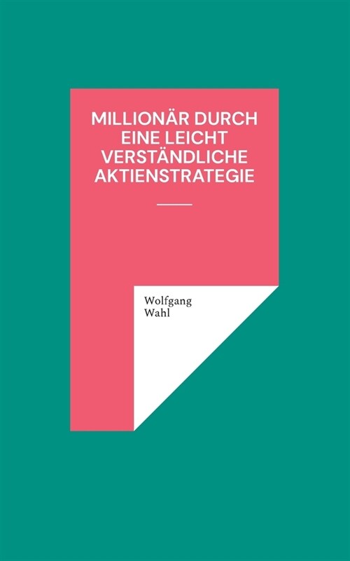 Million? durch eine leicht verst?dliche Aktienstrategie (Paperback)