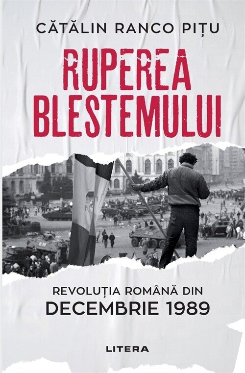 Ruperea Blestemului. Revolutia Romana din decembrie 1989 (Paperback)