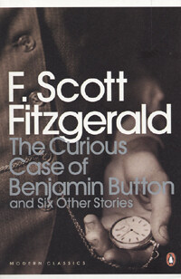 The Curious Case of Benjamin Button : and Six Other Stories (Paperback)