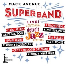[수입] Mack Avenue Superband: Live From The Detroit Jazz Festival 2012