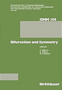 Bifurcation and Symmetry: Cross Influence Between Mathematics and Applications (Paperback, Softcover Repri)