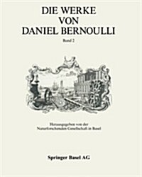 Die Werke von Daniel Bernoulli: Band 2: Analysis Wahrscheinlichkeitsrechnung (German Edition) (Paperback, 1982)