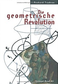 Die Geometrische Revolution: Aus Dem Amerikanischen Von Christof Menzel (Paperback, Softcover Repri)