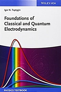 Foundations of Classical and Quantum Electrodynamics (Paperback)