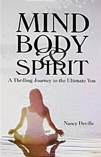 Mind, Body & Spirit (Paperback)