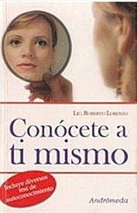 Conocete a ti mismo/ Know yourself (Paperback)