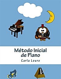 M?odo Inicial de Piano: com ?dio gratuito (Paperback)