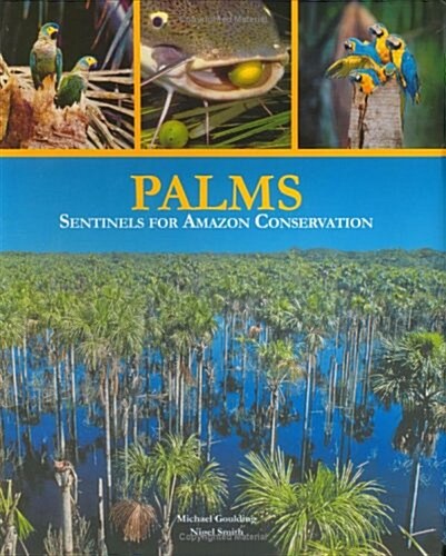 Palms: Sentinels for Amazon Conservation (Paperback)
