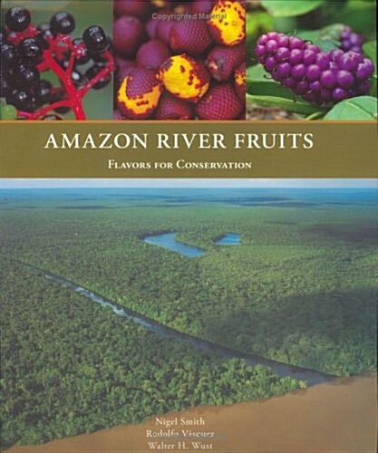 Amazon River Fruits: Flavors for Conservation (Paperback)